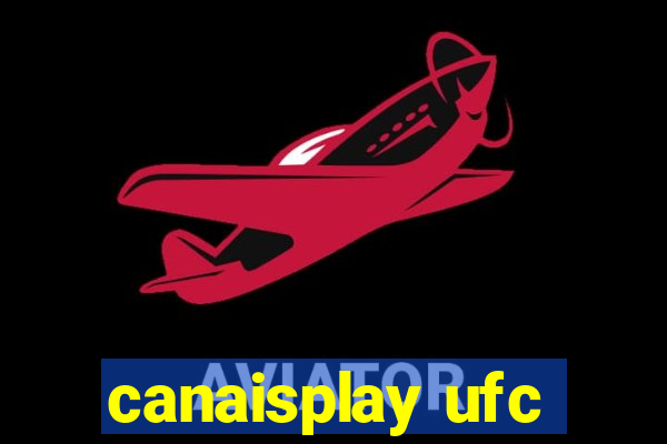 canaisplay ufc